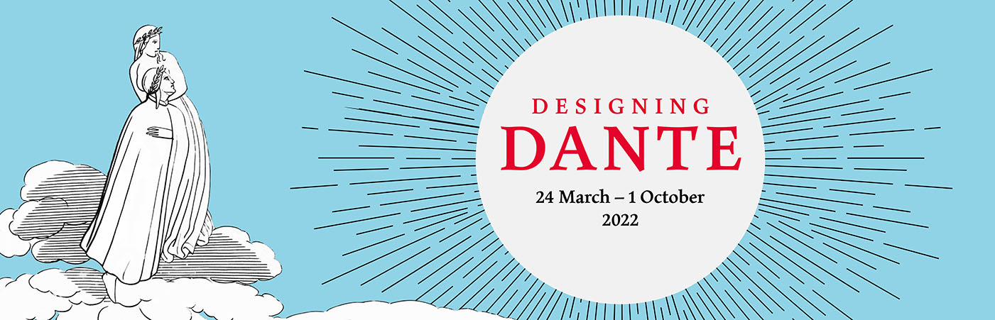 Designing Dante 24 March – 1 October 2022