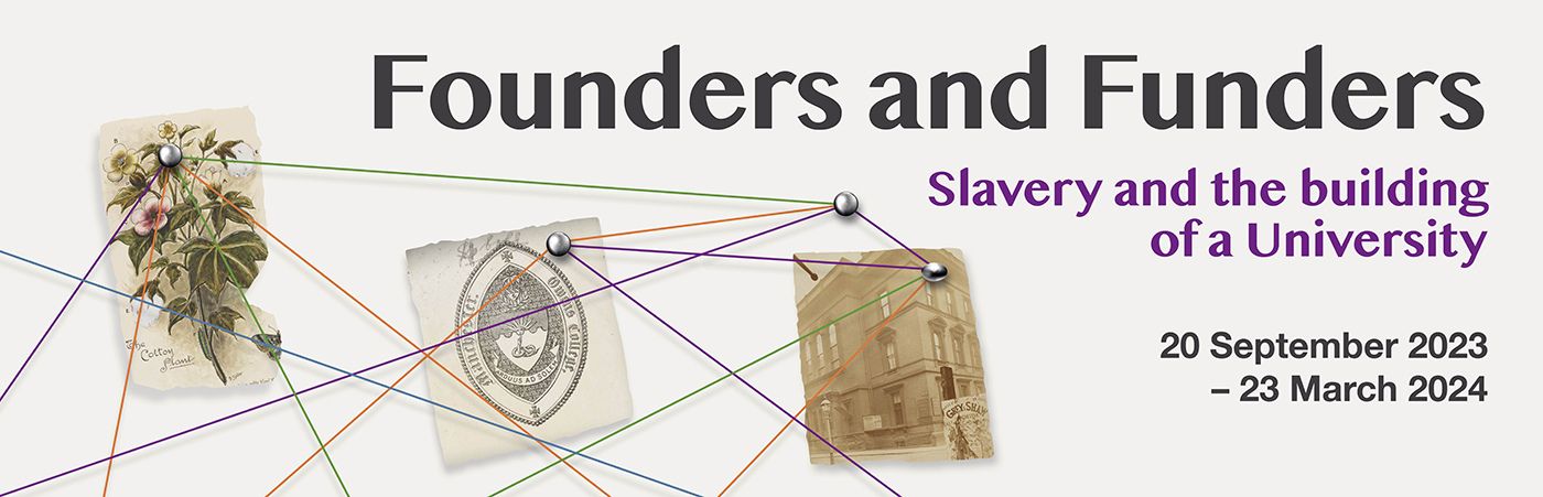 Founders and Funders: Slavery and the building of a University