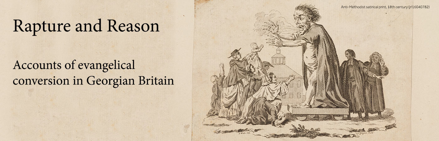 Rapture and Reason
Accounts of evangelical conversion in Georgian Britain